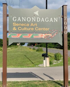 Seneca Art & Culture Center signage at Ganondagan State Historic Site Seneca Art & Culture Center signage at Ganondagan State Historic Site